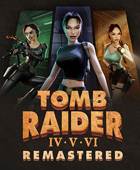 Tomb Raider I-II-III Remastered promotional art featuring character models from the three games and platform availability: PS4, PS5, Nintendo Switch, Xbox One, Xbox X|S, Steam (also GOG)