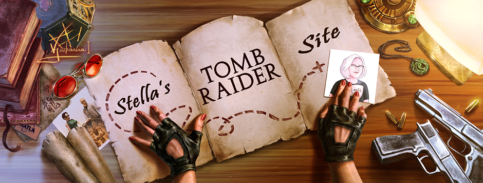 Stella's Tomb Raider Site title banner shows Lara Croft's hands in fingerless gloves examining an unfurled map surrounded by various equipment and artifacts. Art by Inna Vjuzhanina.